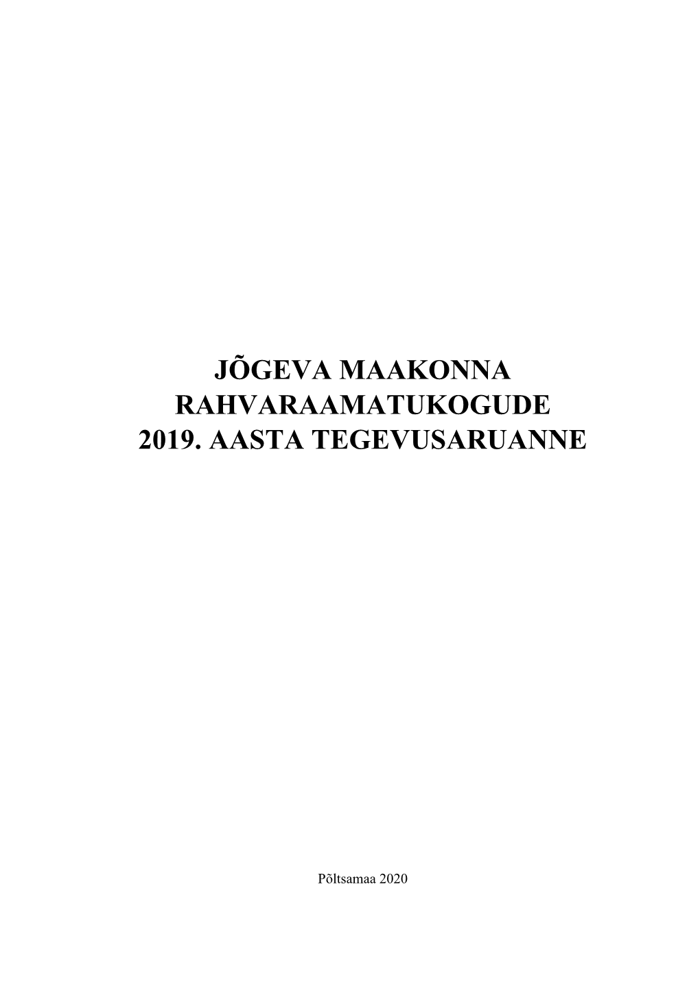 Jõgeva Maakonna Rahvaraamatukogude 2019