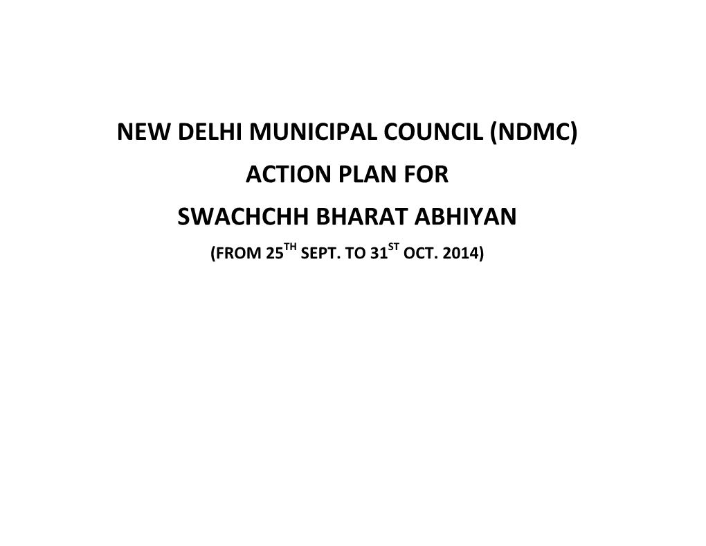 New Delhi Municipal Council (Ndmc) Action Plan for Swachchh Bharat Abhiyan (From 25Th Sept