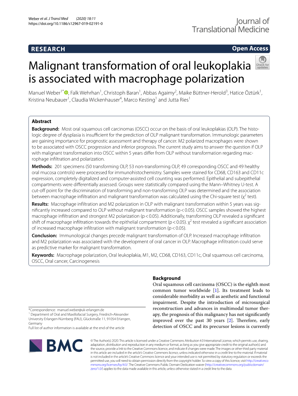 Malignant Transformation of Oral Leukoplakia Is Associated With