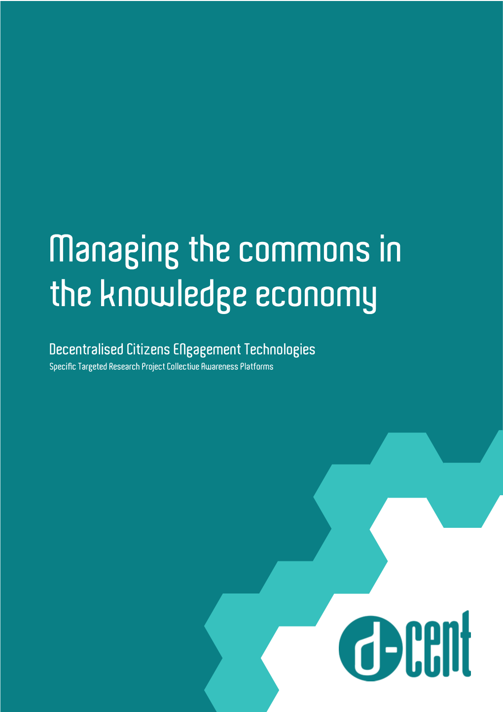 Managing the Commons in the Knowledge Economy