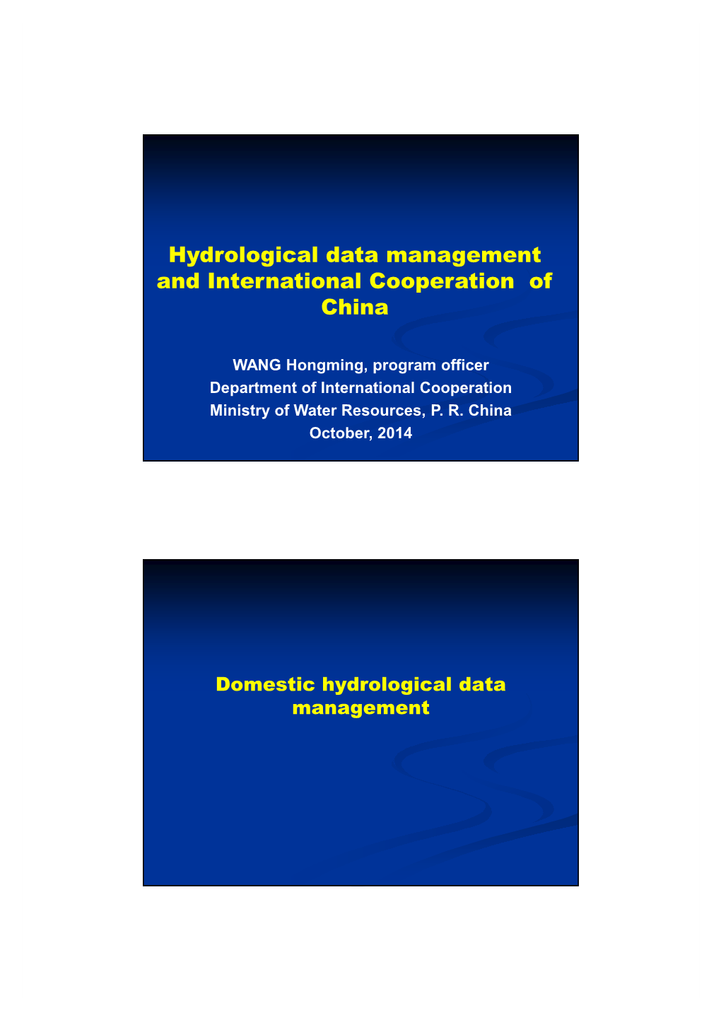 Hydrological Data Management and International Cooperation of China