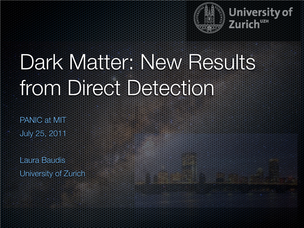 Dark Matter: New Results from Direct Detection