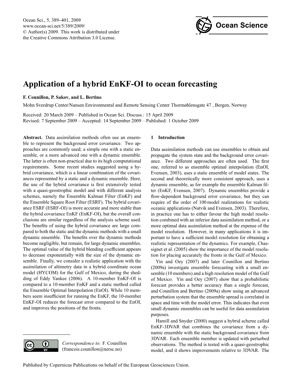Application of a Hybrid Enkf-OI to Ocean Forecasting
