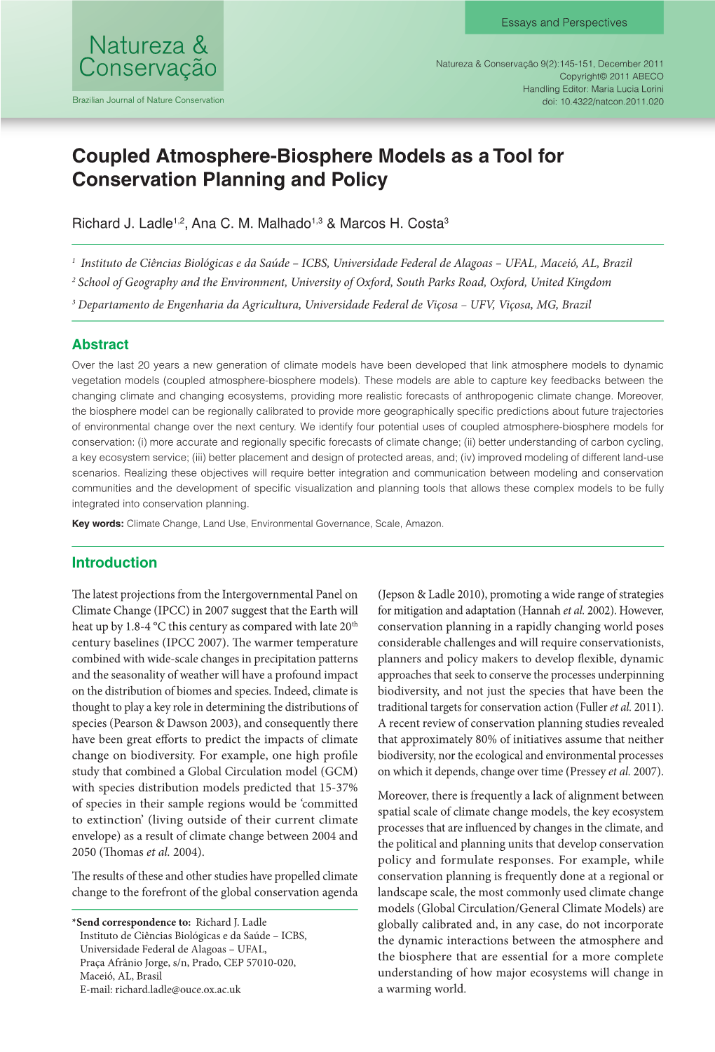 Coupled Atmosphere-Biosphere Models As a Tool for Conservation Planning and Policy