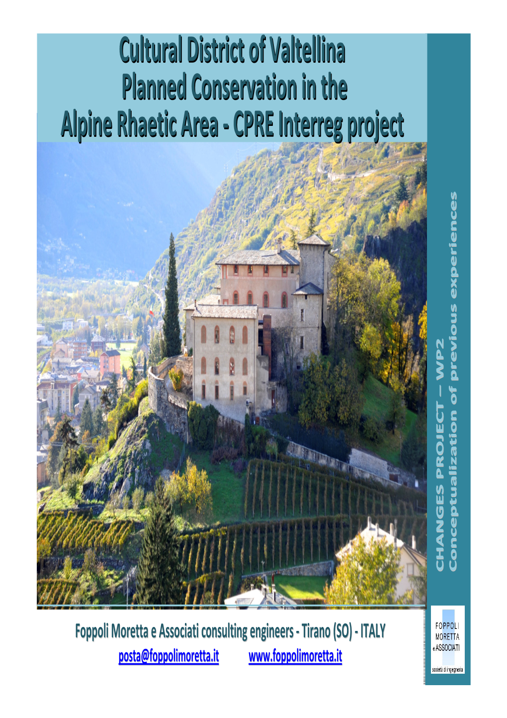 Cultural District of Valtellina Planned Conservation in the Alpine Rhaetic Area