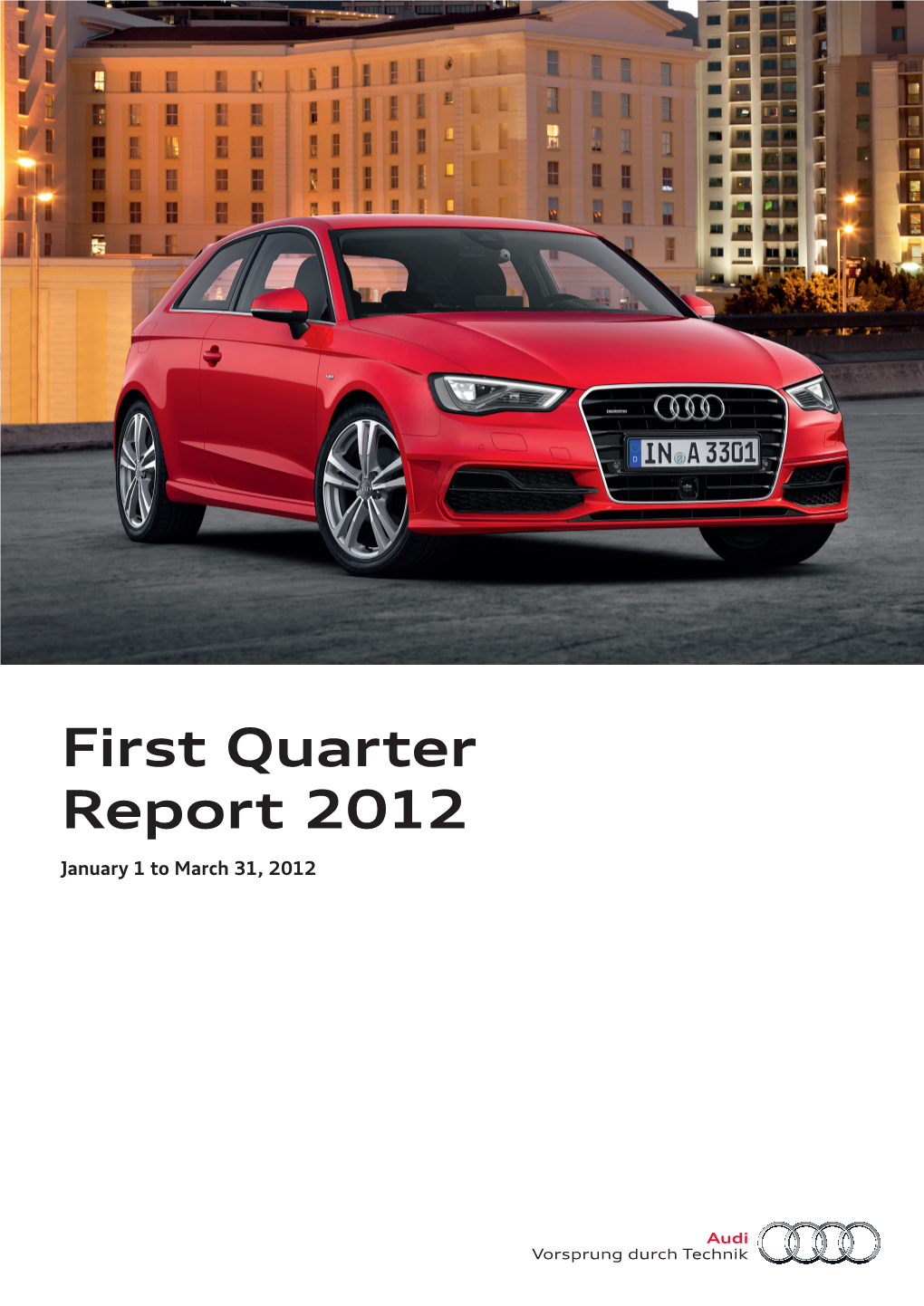 First Quarter Report 2012 January 1 to March 31, 2012