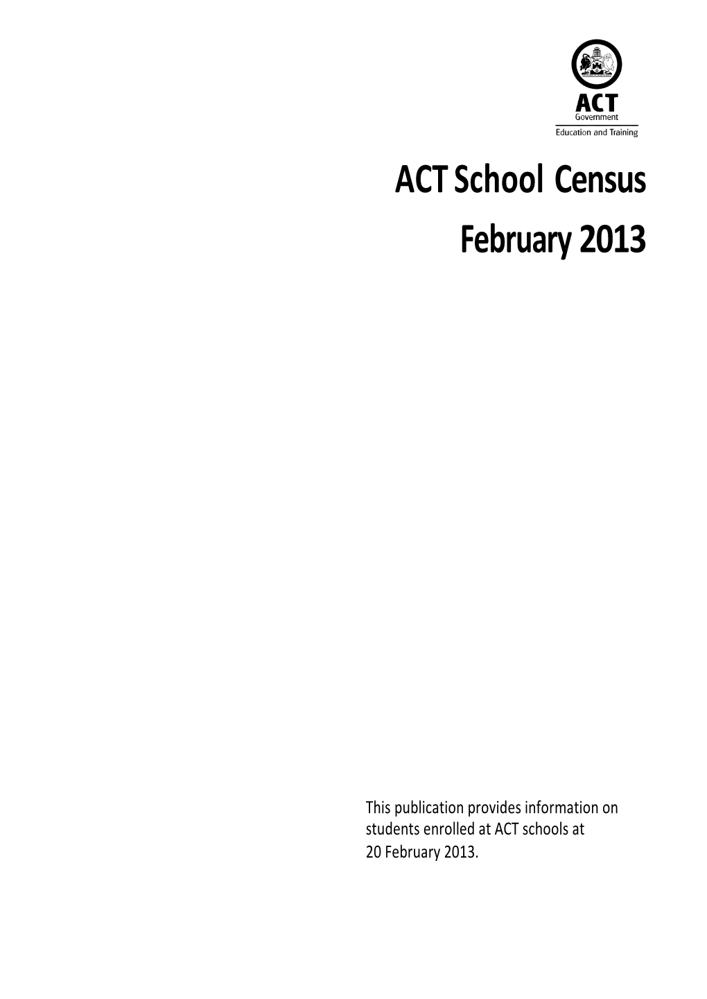 ACT School Census February 2013