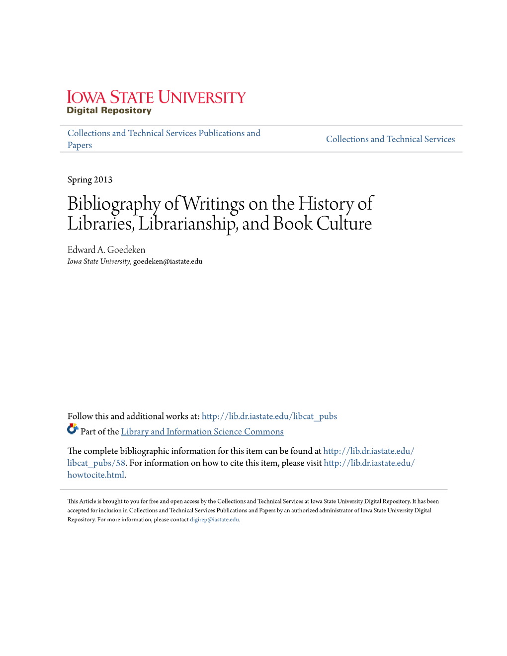 Bibliography of Writings on the History of Libraries, Librarianship, and Book Culture Edward A