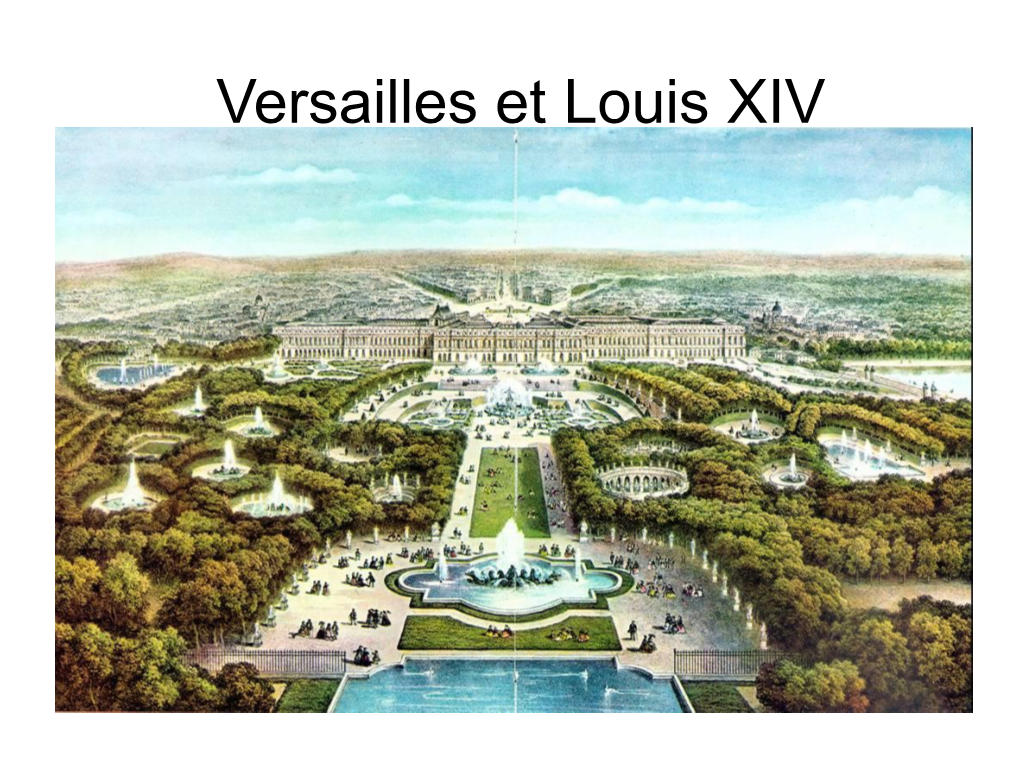 Versailles Et Louis XIV