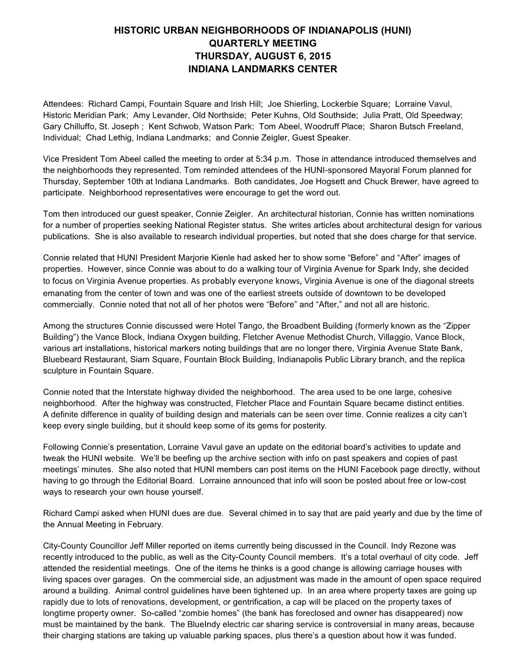 Historic Urban Neighborhoods of Indianapolis (Huni) Quarterly Meeting Thursday, August 6, 2015 Indiana Landmarks Center