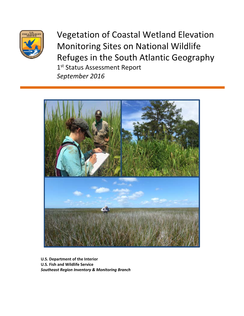 Vegetation of Coastal Wetland Elevation Monitoring Sites on National Wildlife Refuges in the South Atlantic Geography 1St Status Assessment Report September 2016