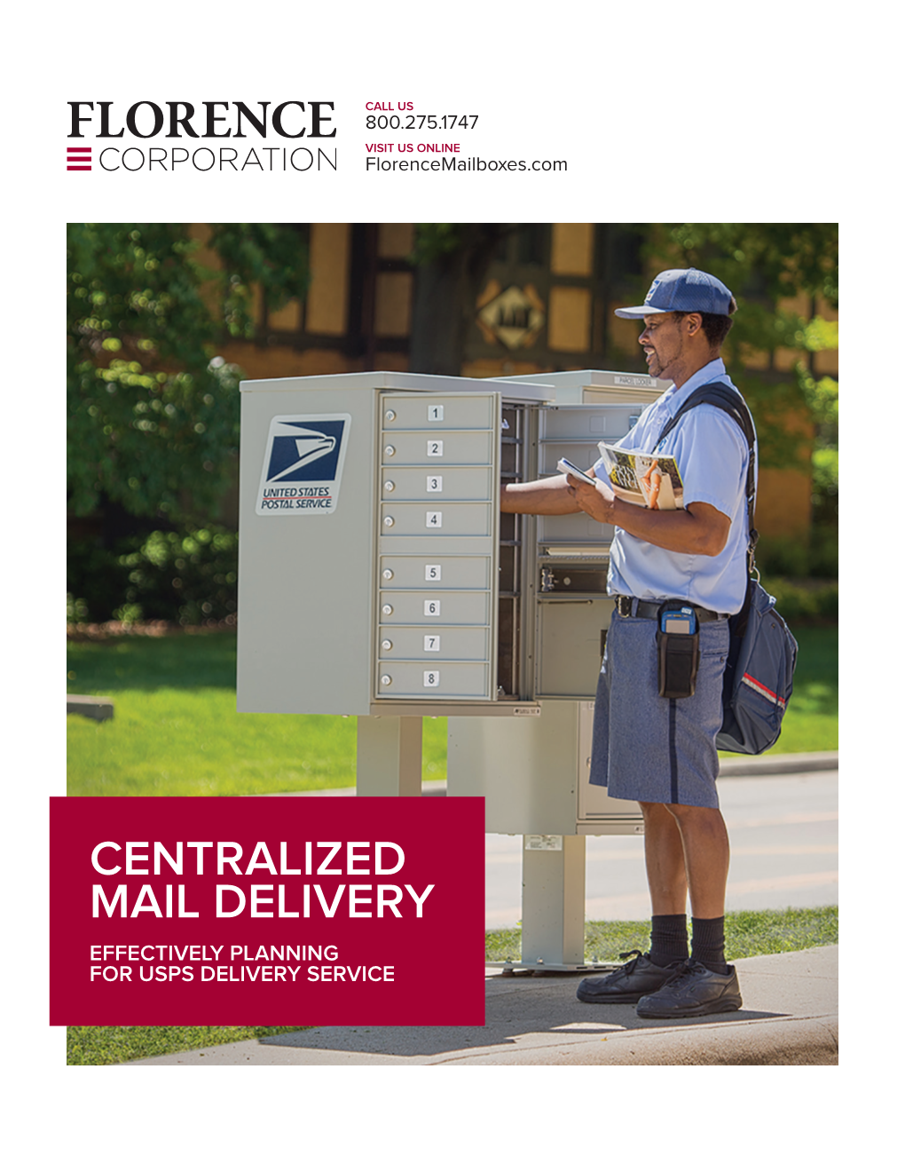 CENTRALIZED MAIL DELIVERY EFFECTIVELY PLANNING for USPS DELIVERY SERVICE Centralized Mail Delivery EFFECTIVELY PLANNING for USPS DELIVERY SERVICE