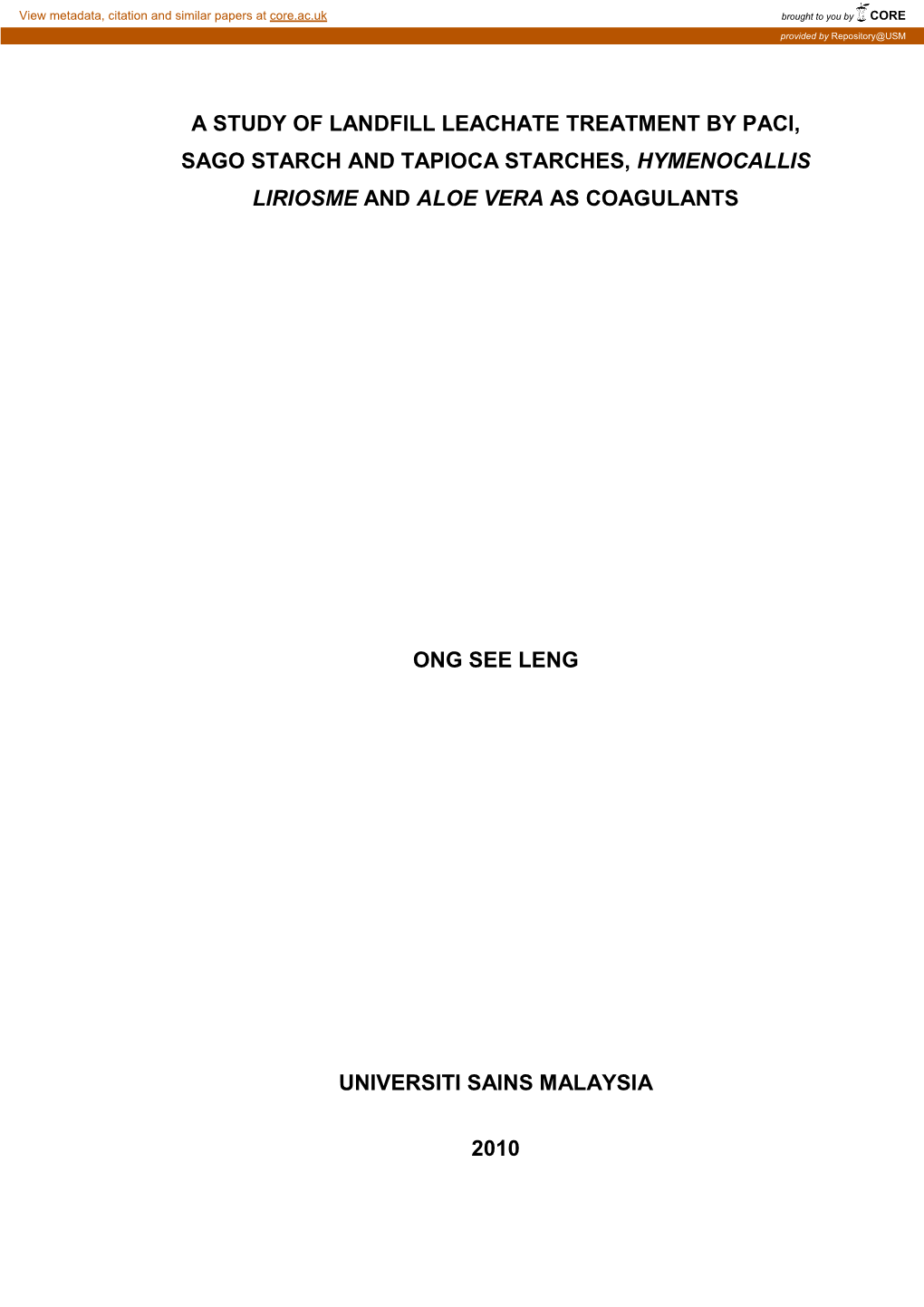 A STUDY of LANDFILL LEACHATE TREATMENT by Pacl, SAGO STARCH and TAPIOCA STARCHES, HYMENOCALLIS LIRIOSME and ALOE VERA AS COAGULANTS