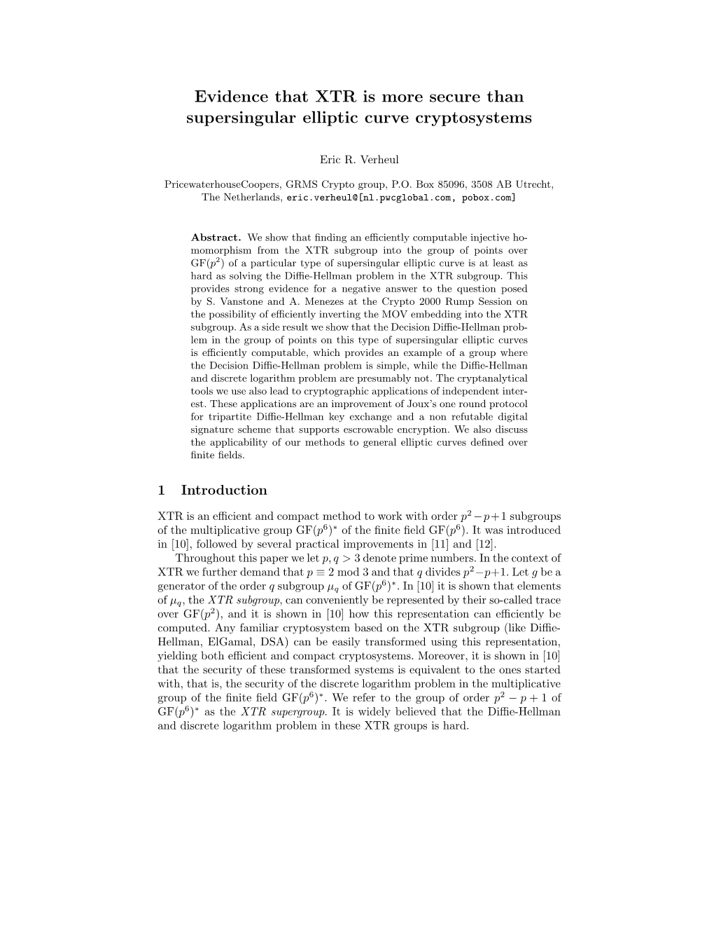 Evidence That XTR Is More Secure Than Supersingular Elliptic Curve Cryptosystems