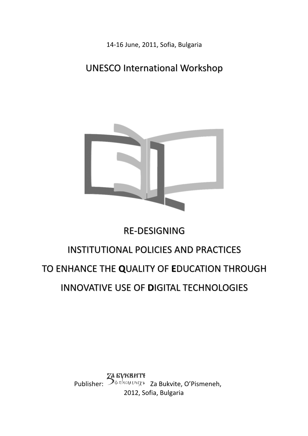 UNESCO International Workshop RE-DESIGNING INSTITUTIONAL