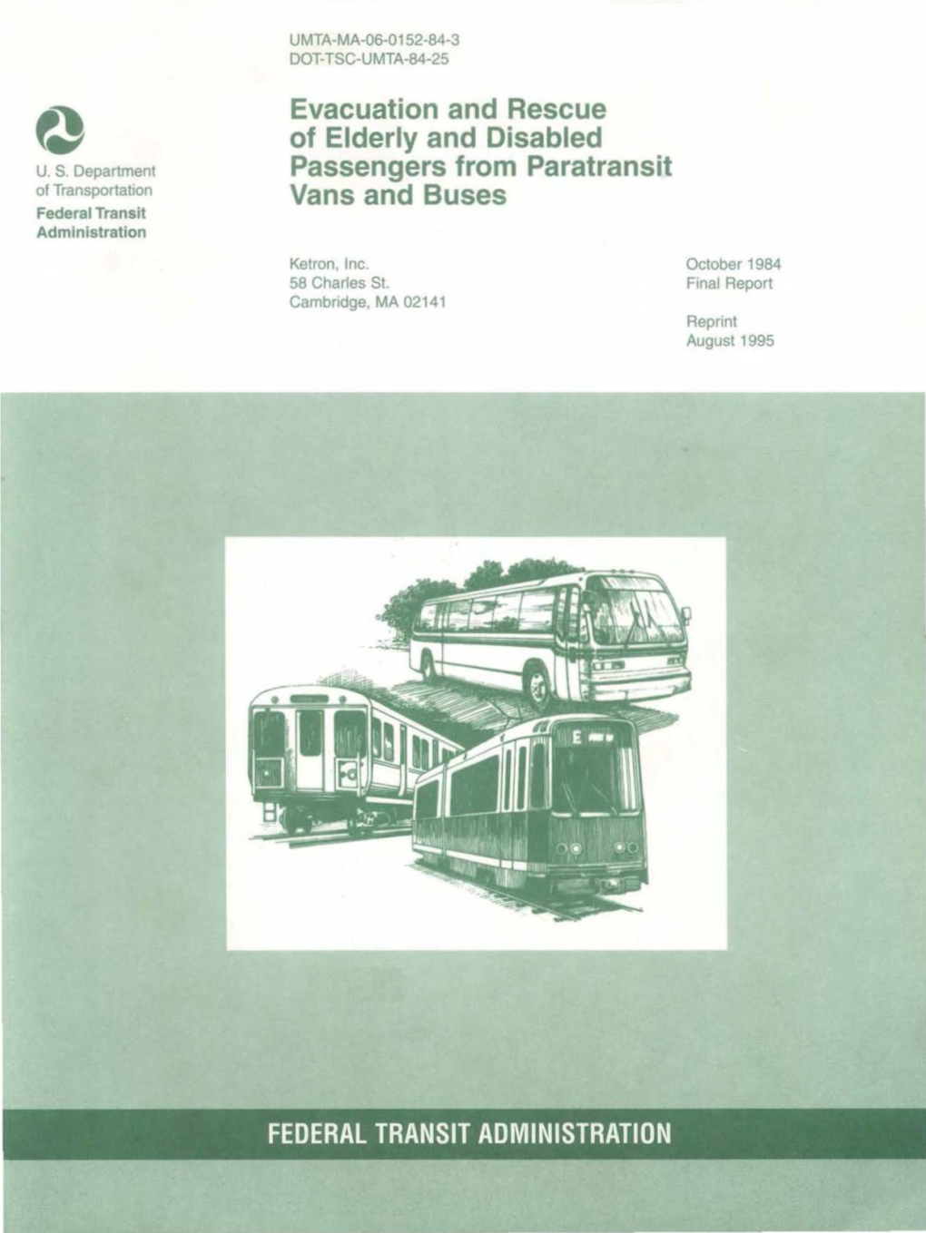 Evacuation and Rescue of Elderly and Disabled Passengers from Paratransit Vans and Buses DOT-VNTSC-UMTA-84-25 6