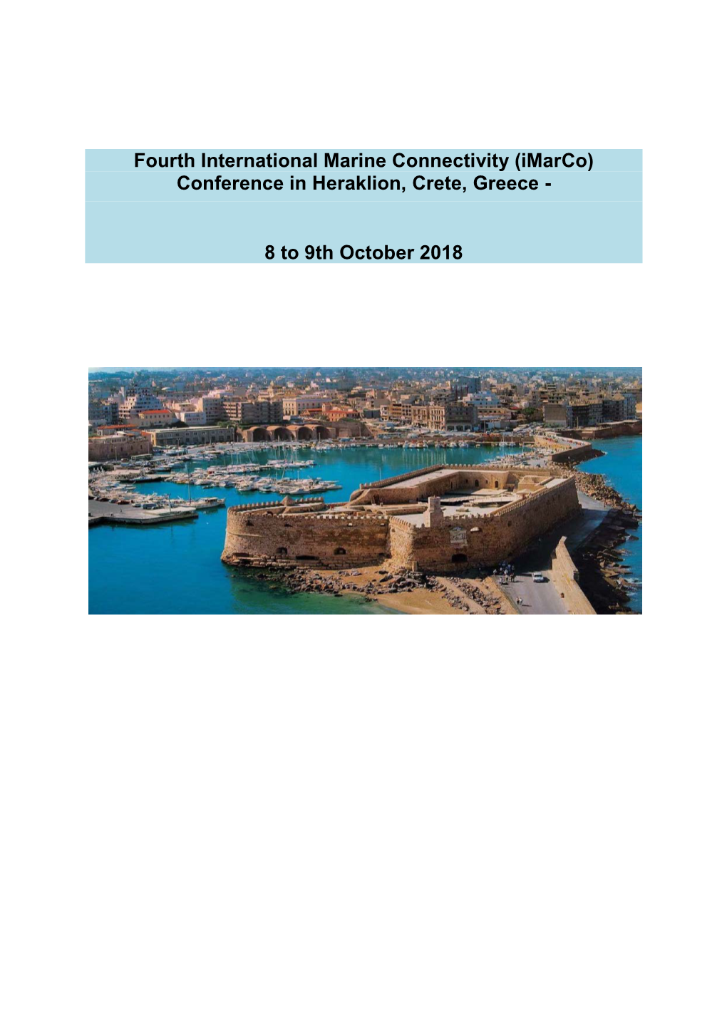 Fourth International Marine Connectivity (Imarco) Conference in Heraklion, Crete, Greece