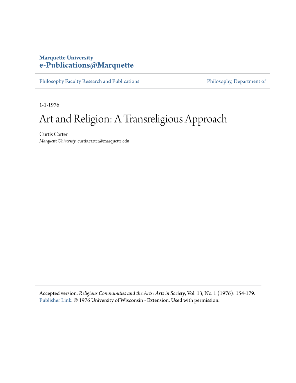 Art and Religion: a Transreligious Approach Curtis Carter Marquette University, Curtis.Carter@Marquette.Edu