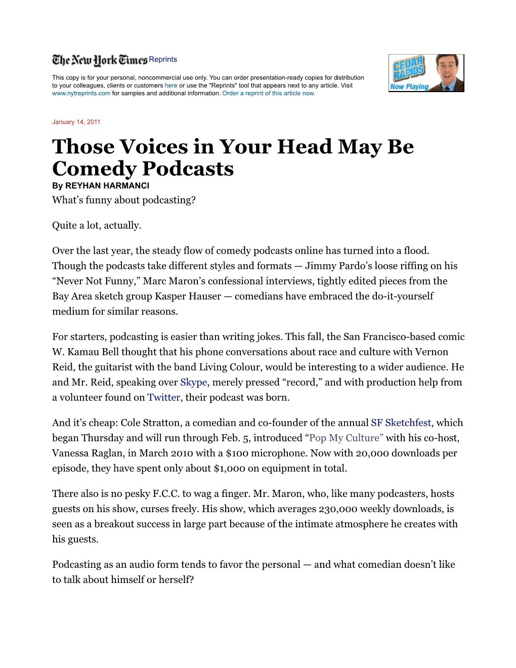 Those Voices in Your Head May Be Comedy Podcasts by REYHAN HARMANCI What’S Funny About Podcasting?