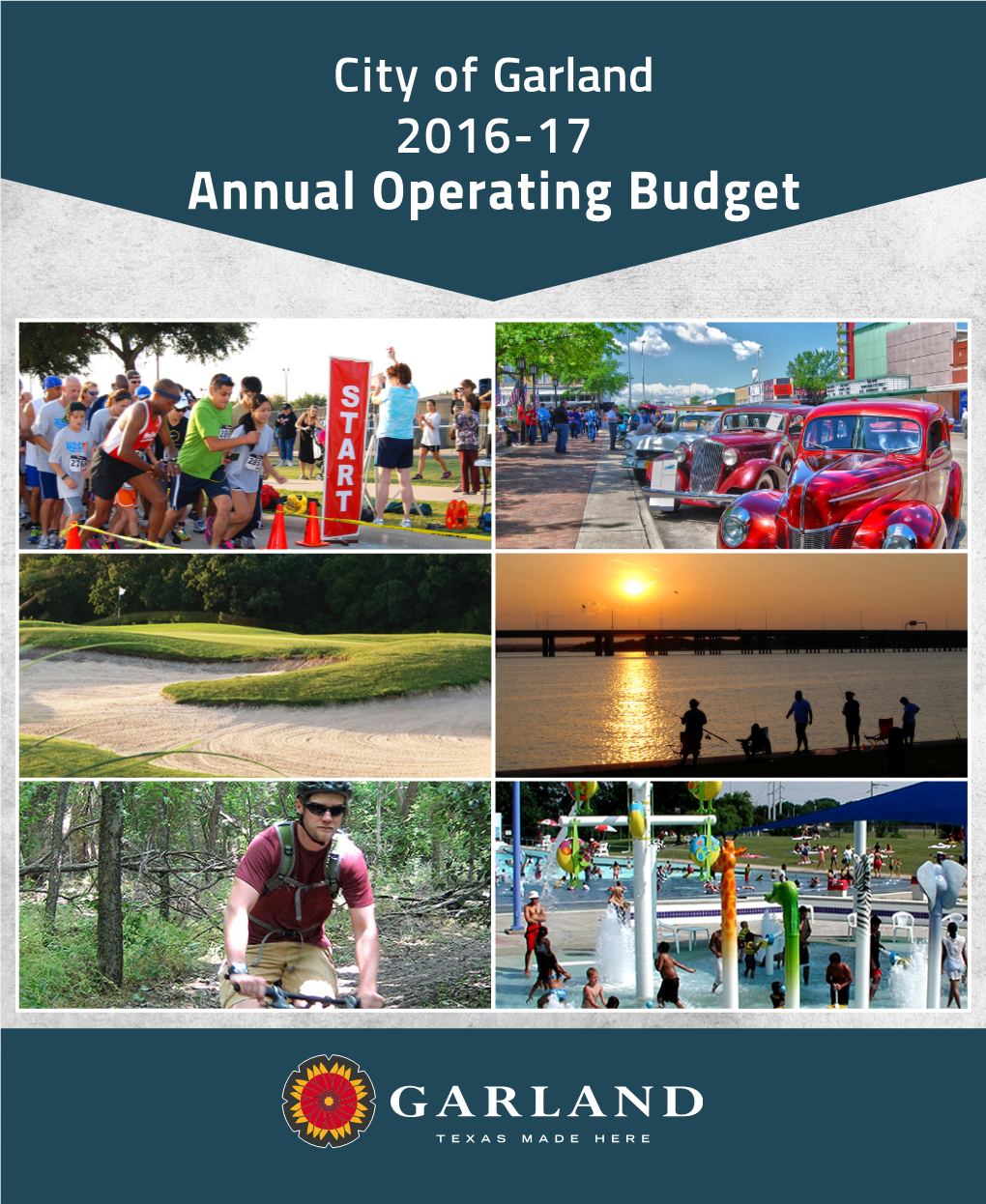2016-17 Annual Operating Budget City of Garland, Texas 2016-17 Adopted Budget September 6, 2016
