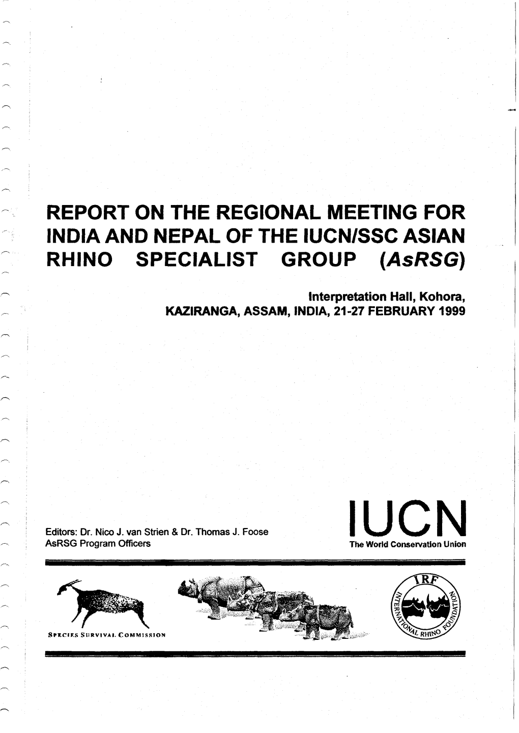 REPORT on the REGIONAL MEETING for INDIA and NEPAL of the IUCN/SSC ASIA N RHINO SPECIALIST GROUP (Asrsg)