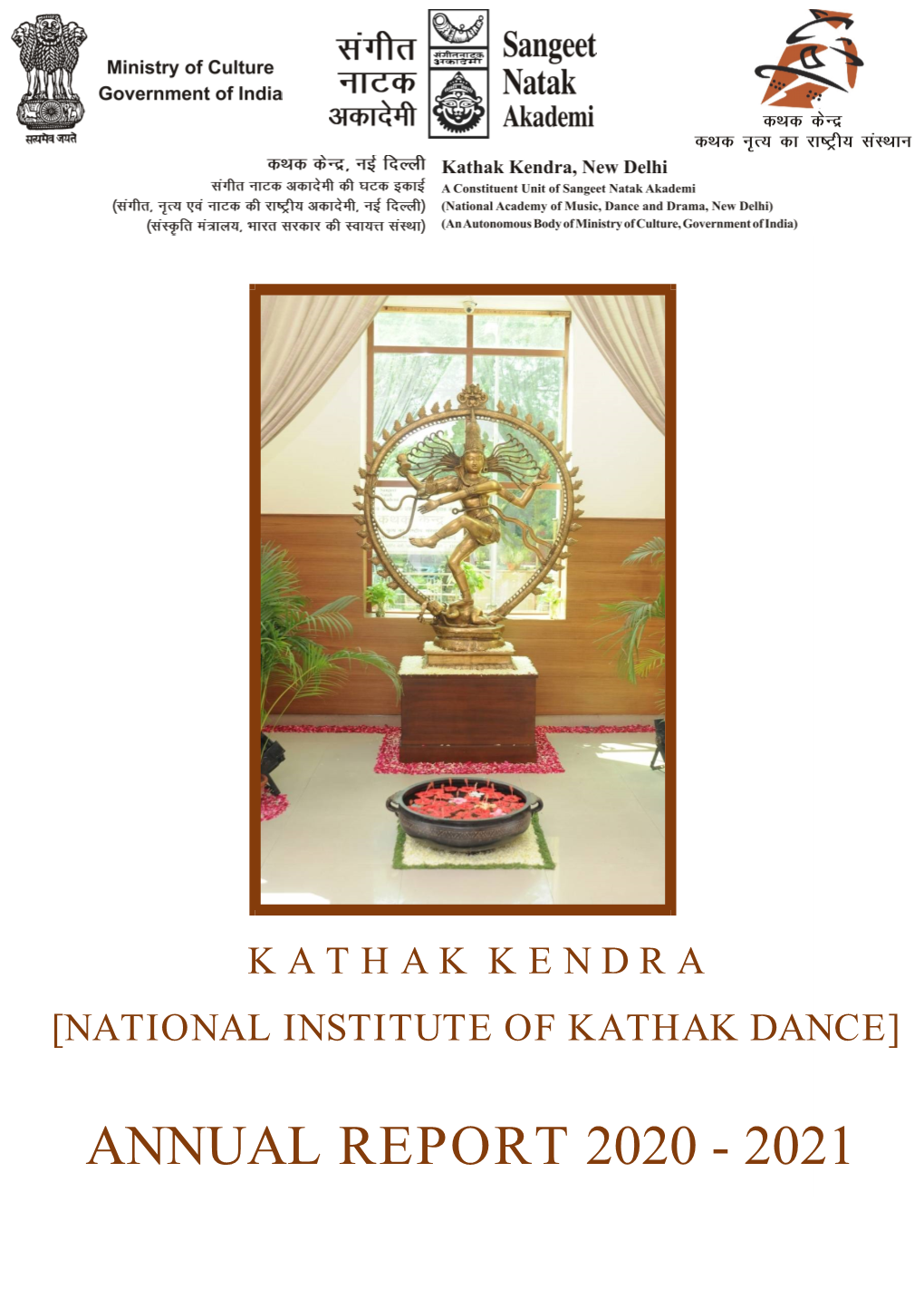 Annual Report 2020 - 2021 Kathak Kendra, New Delhi [National Institute of Kathak Dance]