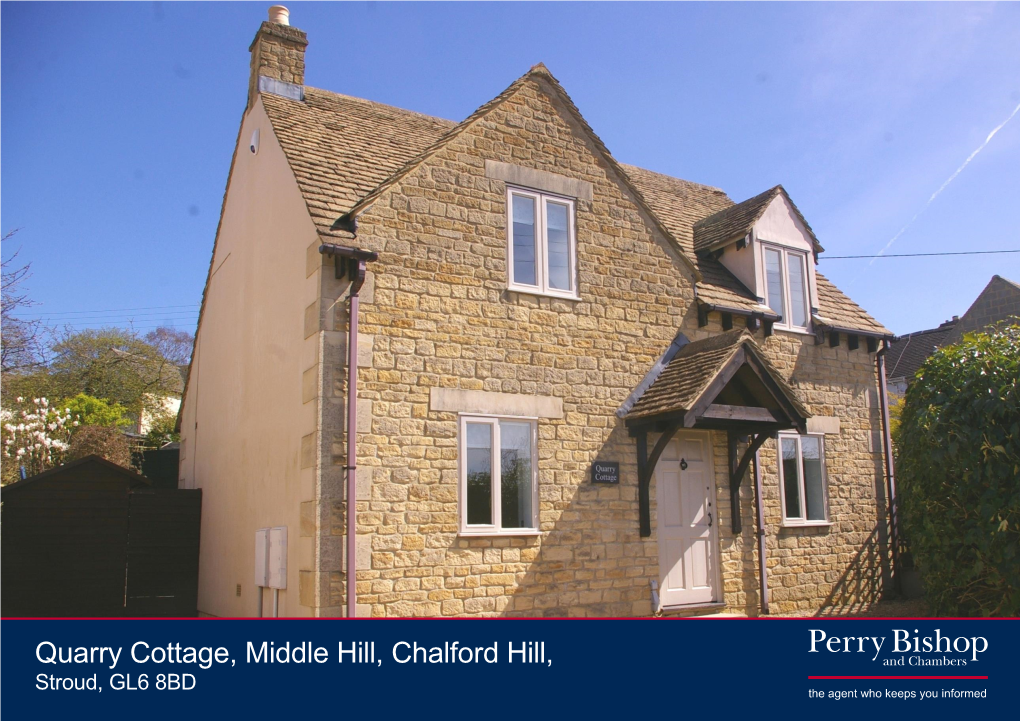 Quarry Cottage, Middle Hill, Chalford Hill, Stroud, GL6 8BD