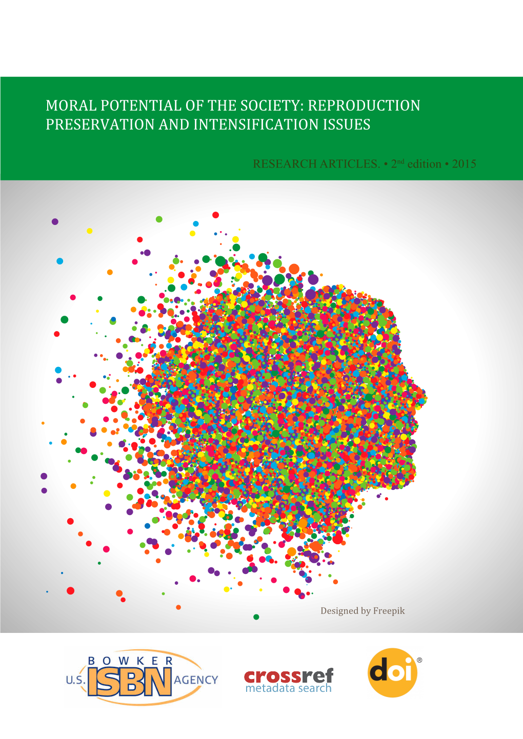 Moral Potential of the Society: Reproduction Preservation and Intensification Issues