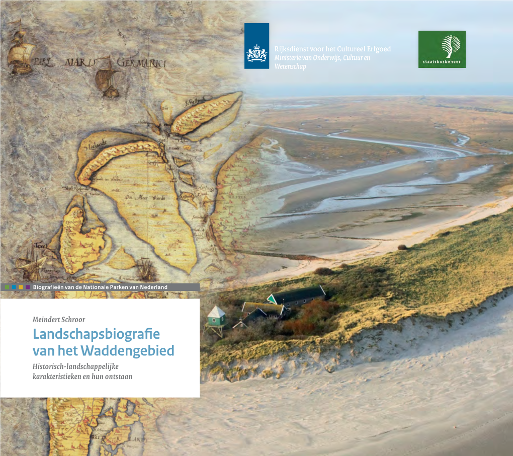 Landschapsbiografie Van Het Waddengebied Historisch-Landschappelijke Karakteristieken En Hun Ontstaan