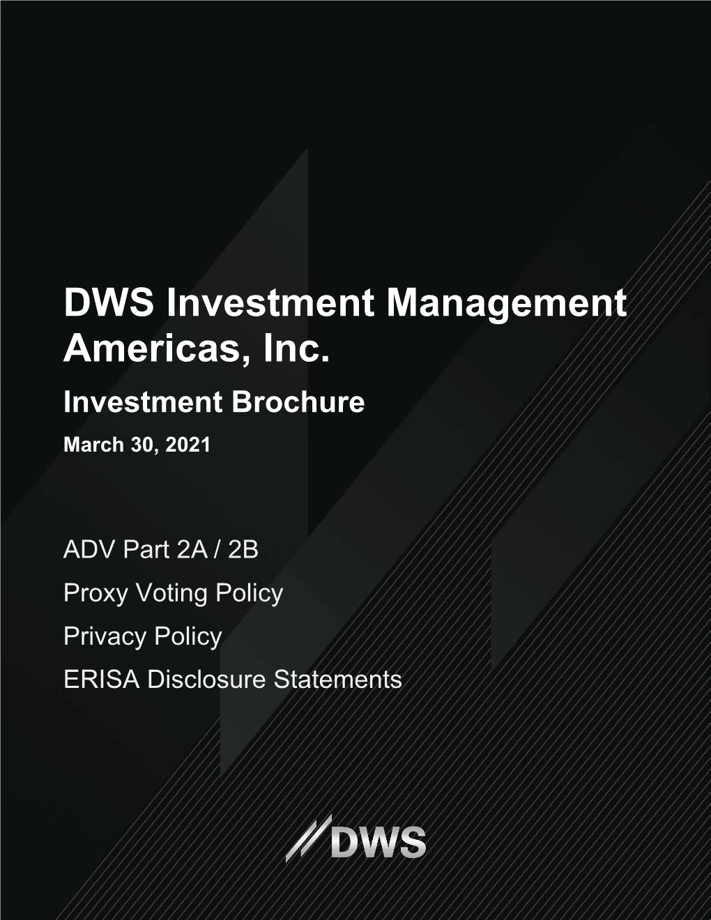 DWS Investment Management Americas, Inc. Investment Brochure March 30, 2021