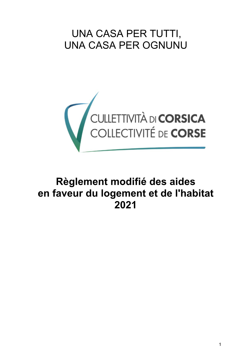 UNA CASA PER TUTTI, UNA CASA PER OGNUNU Règlement Modifié