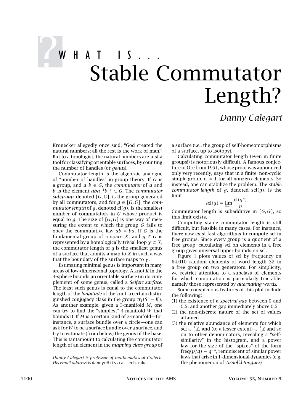 Stable Commutator Length? Danny Calegari