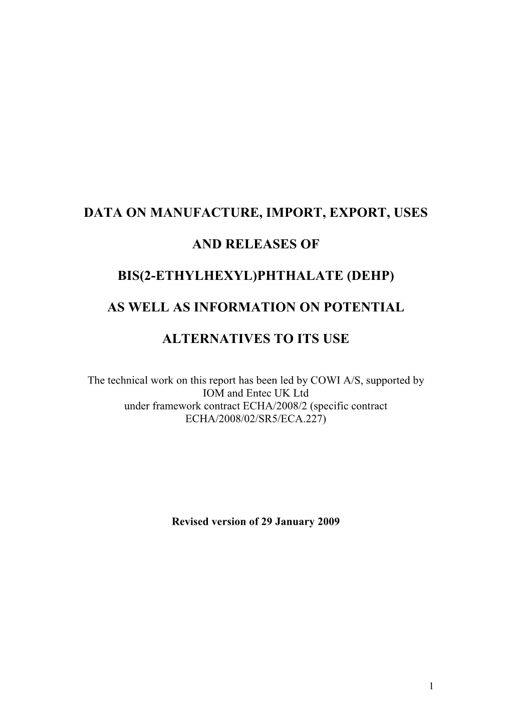 Data on Manufacture, Import, Export, Uses and Releases of Bis(2-Ethylhexyl)Phthalate (Dehp) As Well As Information on Potentia