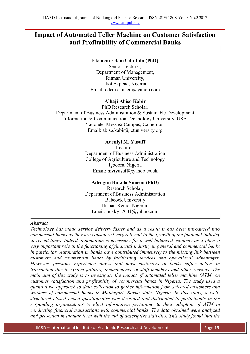 Impact of Automated Teller Machine on Customer Satisfaction and Profitability of Commercial Banks