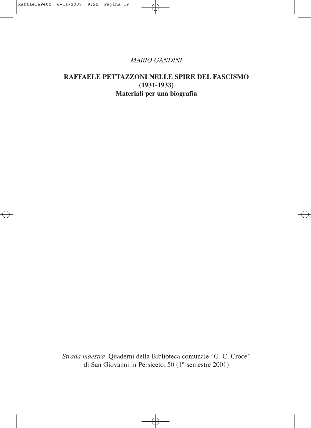 MARIO GANDINI RAFFAELE PETTAZZONI NELLE SPIRE DEL FASCISMO (1931-1933) Materiali Per Una Biografia Strada Maestra. Quaderni Dell