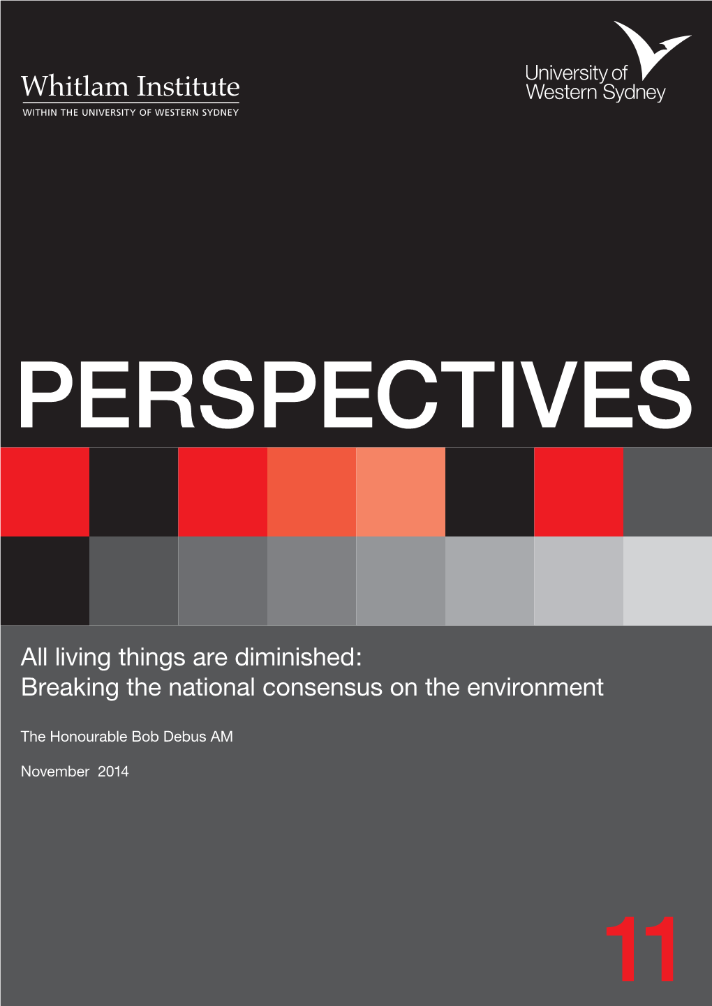 Living Things Are Diminished: Breaking the National Consensus on the Environment