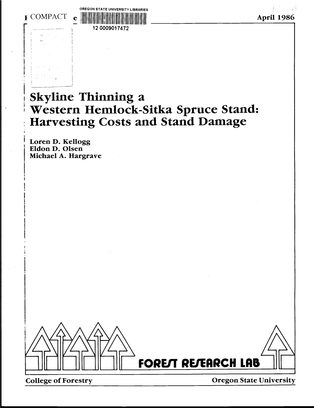 Skyline Thinning a Western Hemlock-Sitka Spruce Stand: Harvesting Costs and Stand Damage