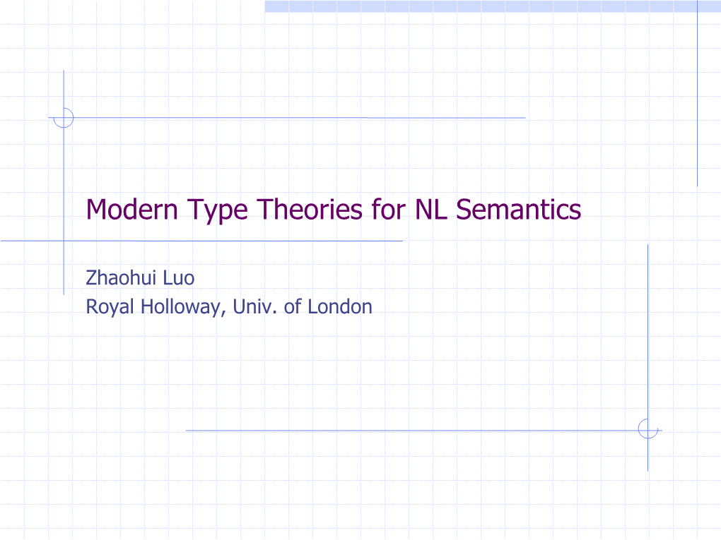 Modern Type Theories for NL Semantics