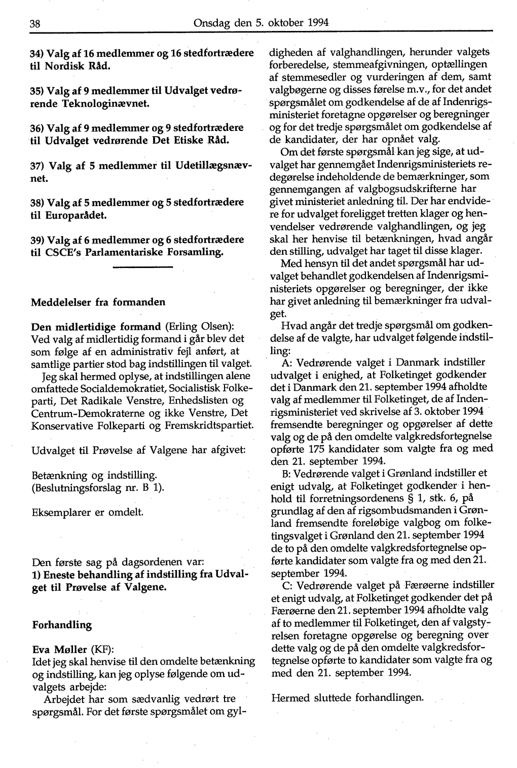 38 Onsdag Den 5. Oktober 1994 34) Valg Af 16 Medlemmer Og 16