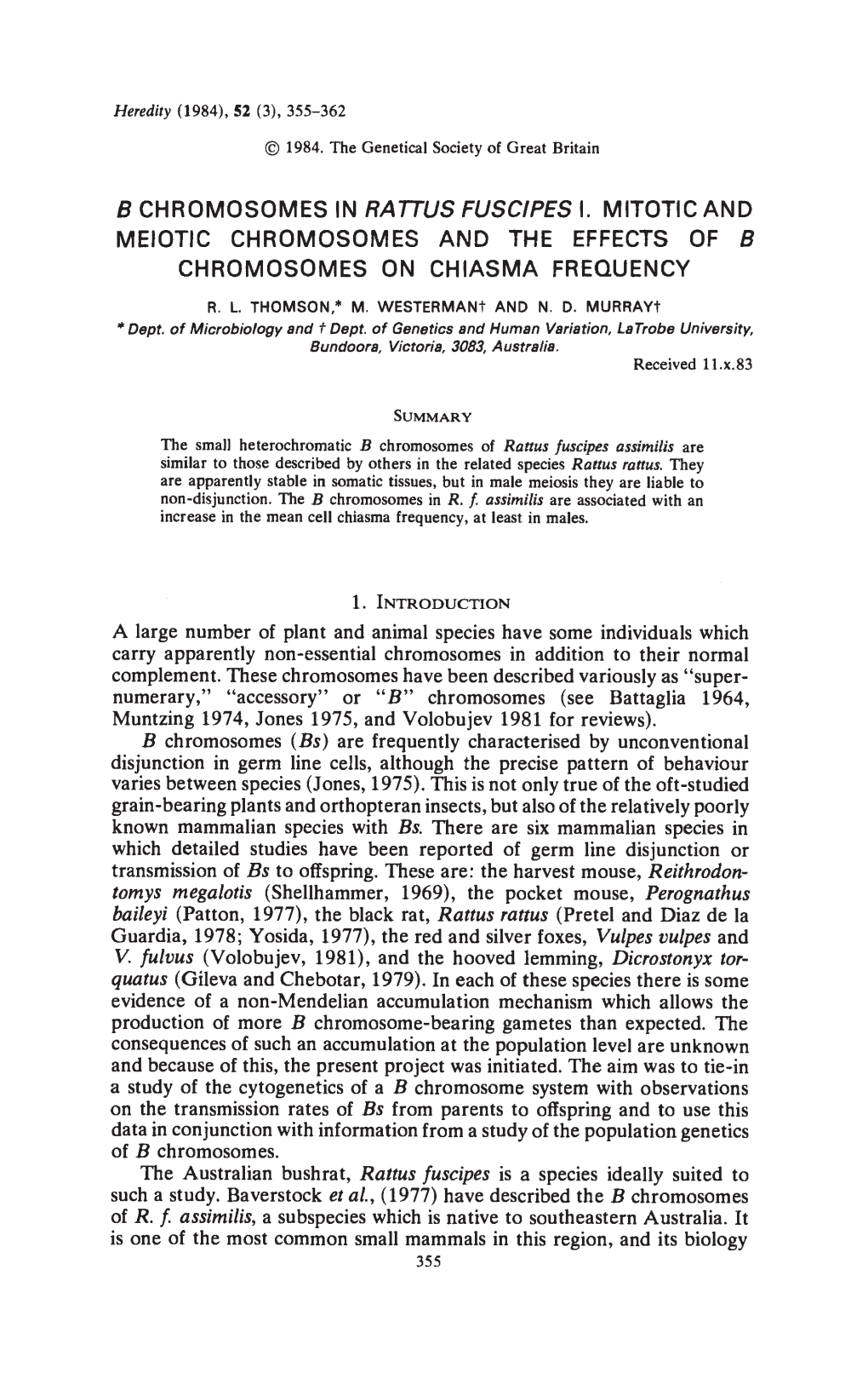 Meiotic Chromosomes and the Effects of B Chromosomes on Chiasma Frequency R