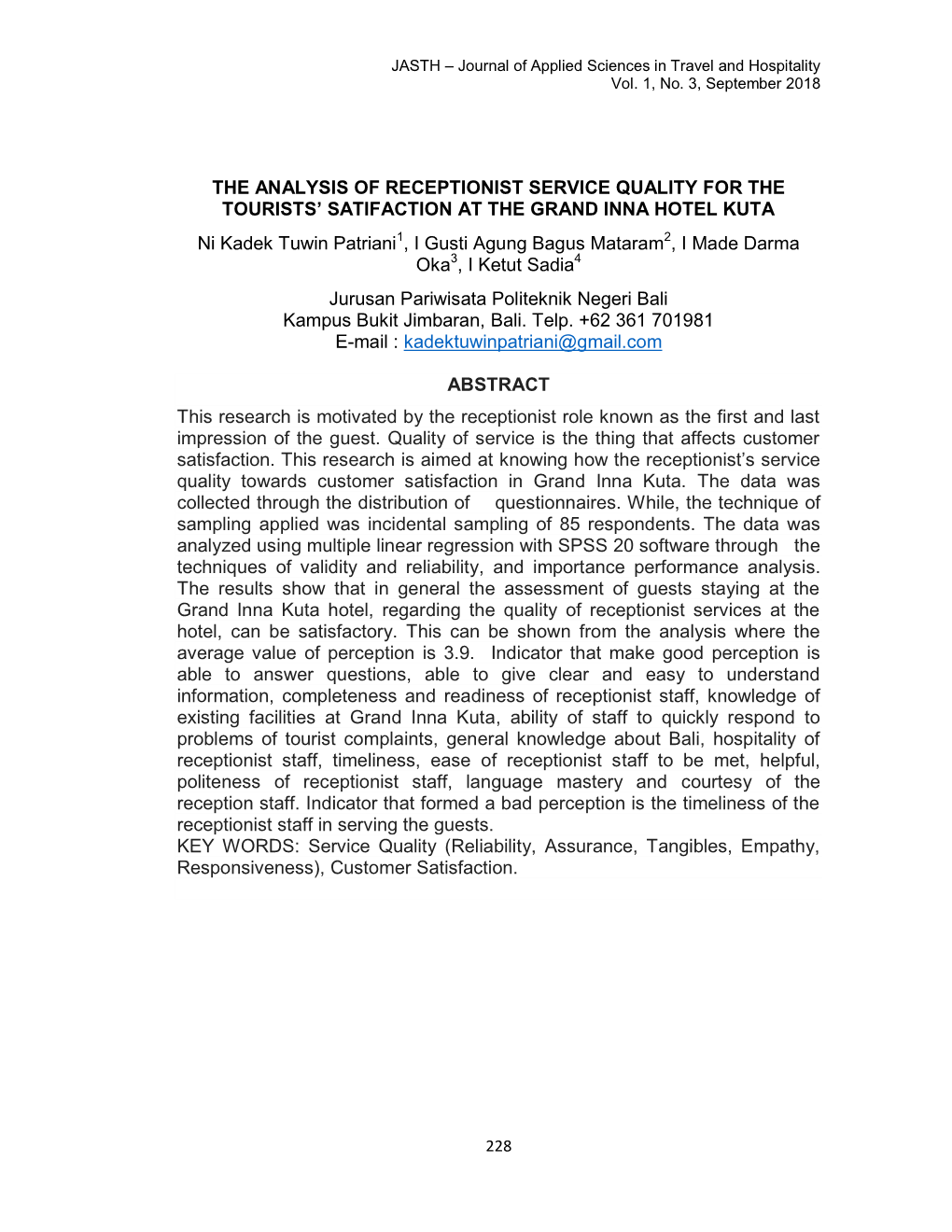 THE ANALYSIS of RECEPTIONIST SERVICE QUALITY for the TOURISTS' SATIFACTION at the GRAND INNA HOTEL KUTA Ni Kadek Tuwin Patrian