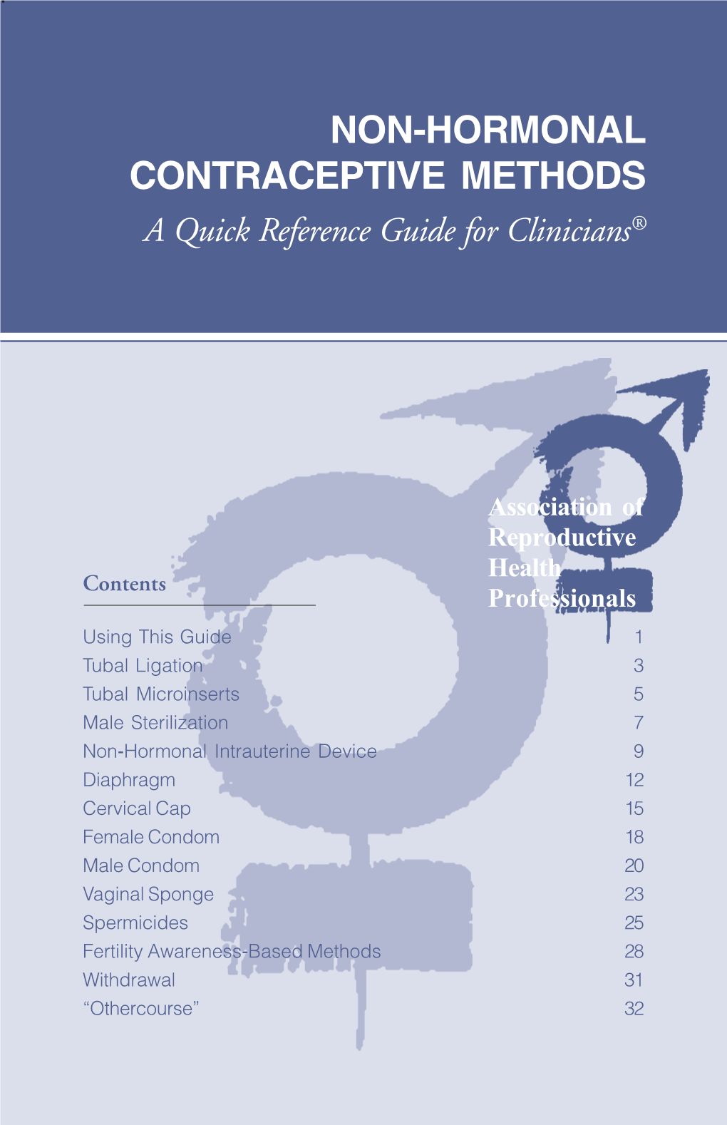 NON-HORMONAL CONTRACEPTIVE METHODS a Quick Reference Guide for Clinicians®