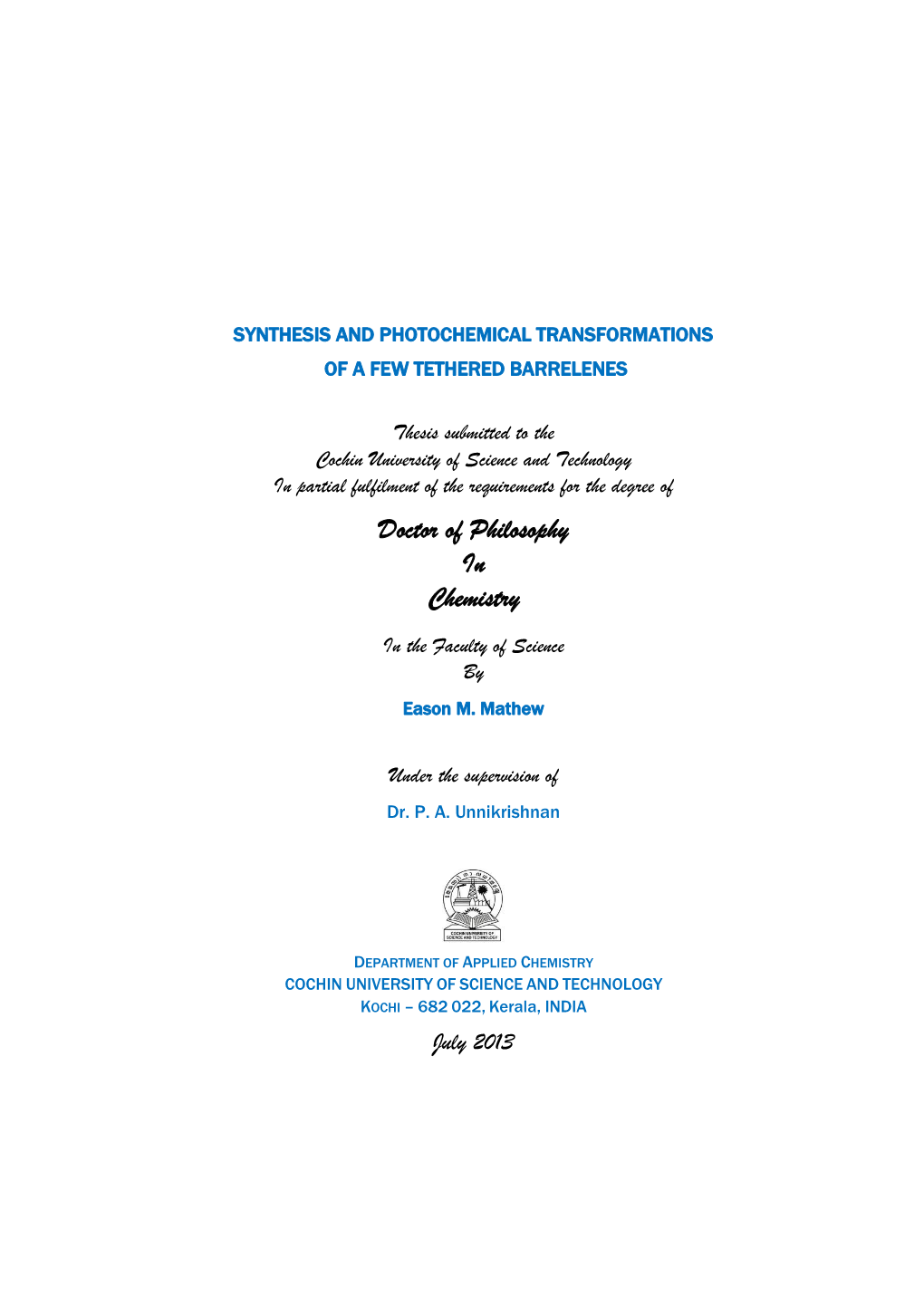 Synthesis and Photochemical Transformations of a Few Tethered Barrelenes