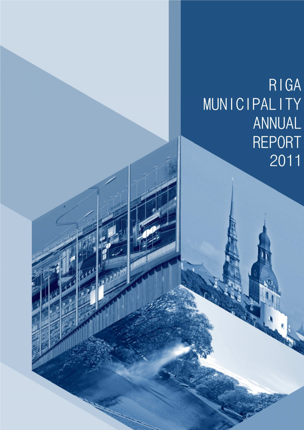 Riga Municipality Annual Report 2011