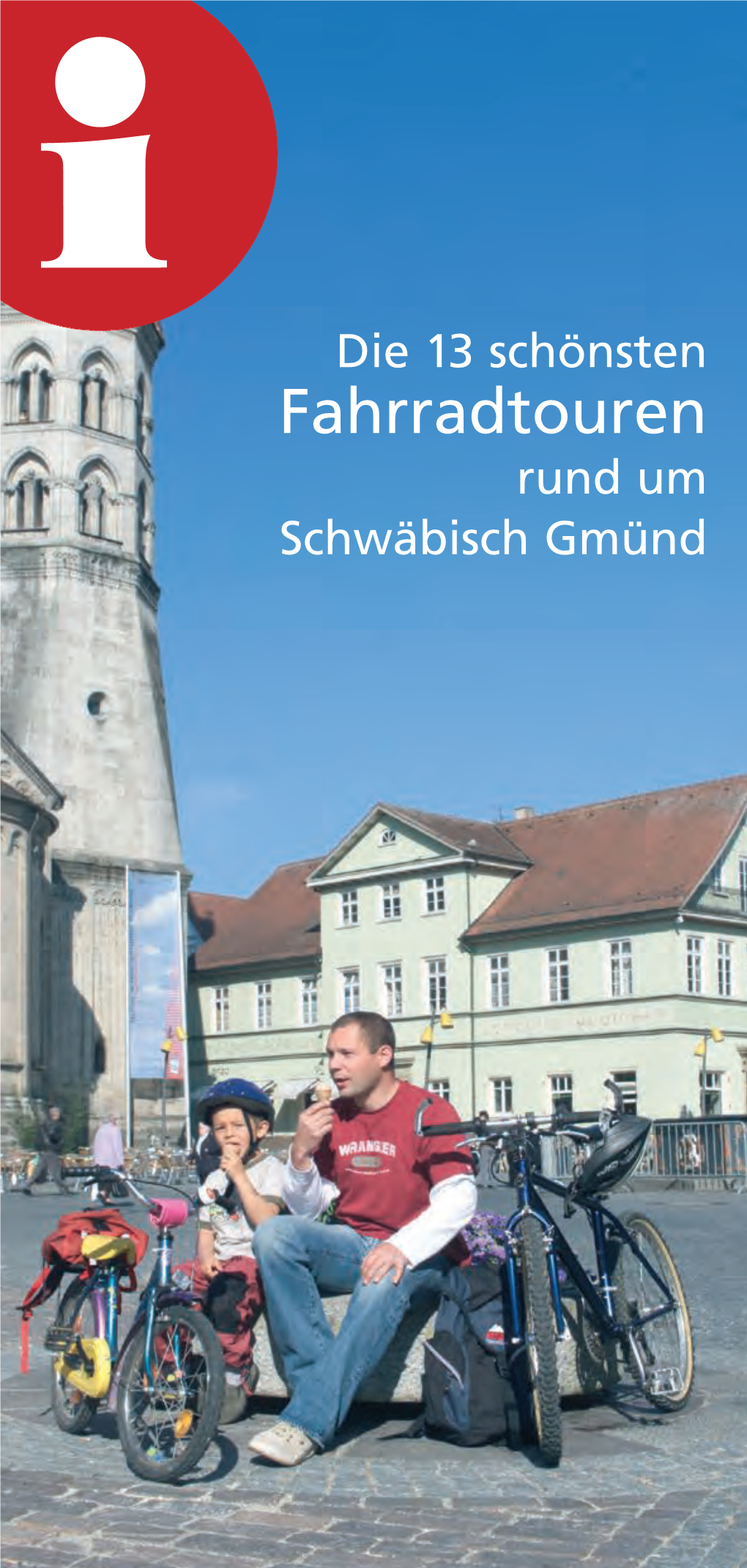 Rund Um Schwäbisch Gmünd Rund Um Schwäbisch Gmünd Finden Sie Ein Wahres Paradies Für Radfreunde