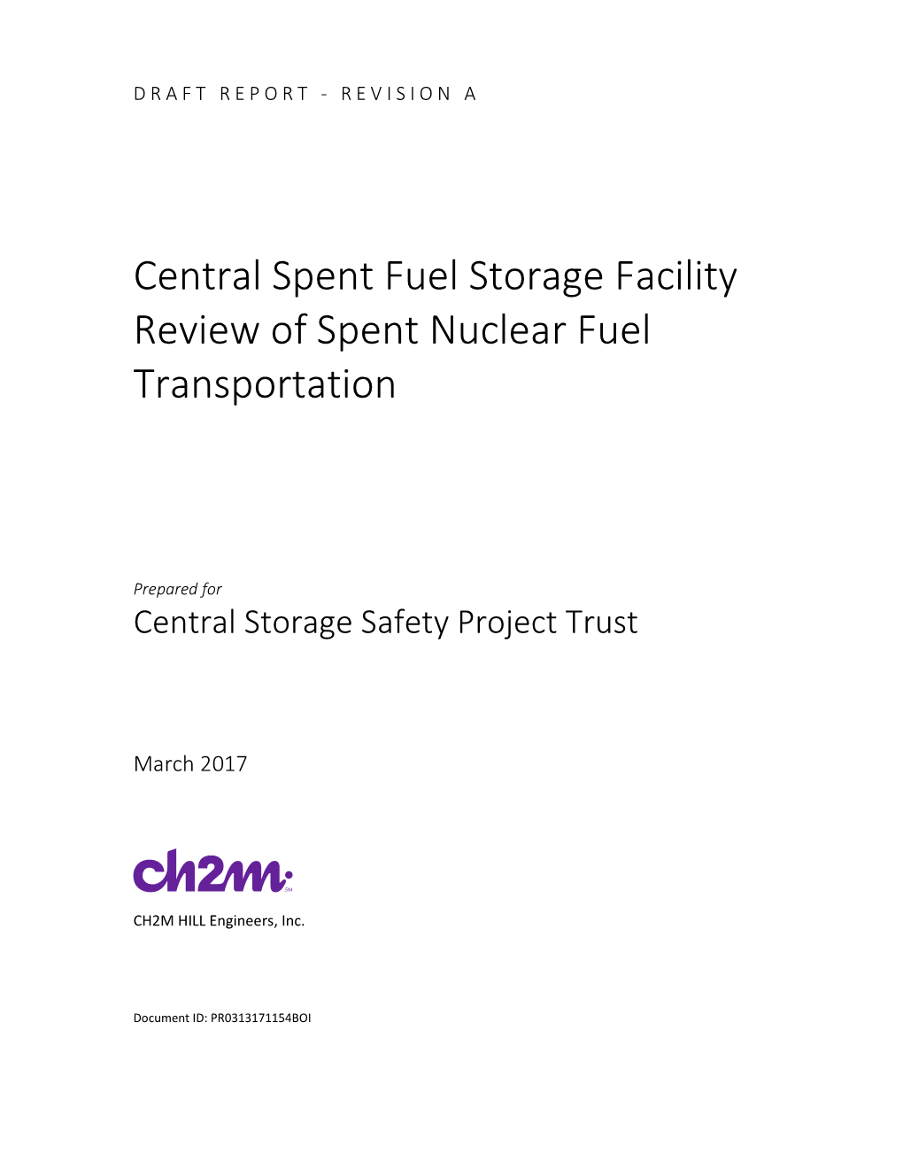 Central Spent Fuel Storage Facility Review of Spent Nuclear Fuel Transportation