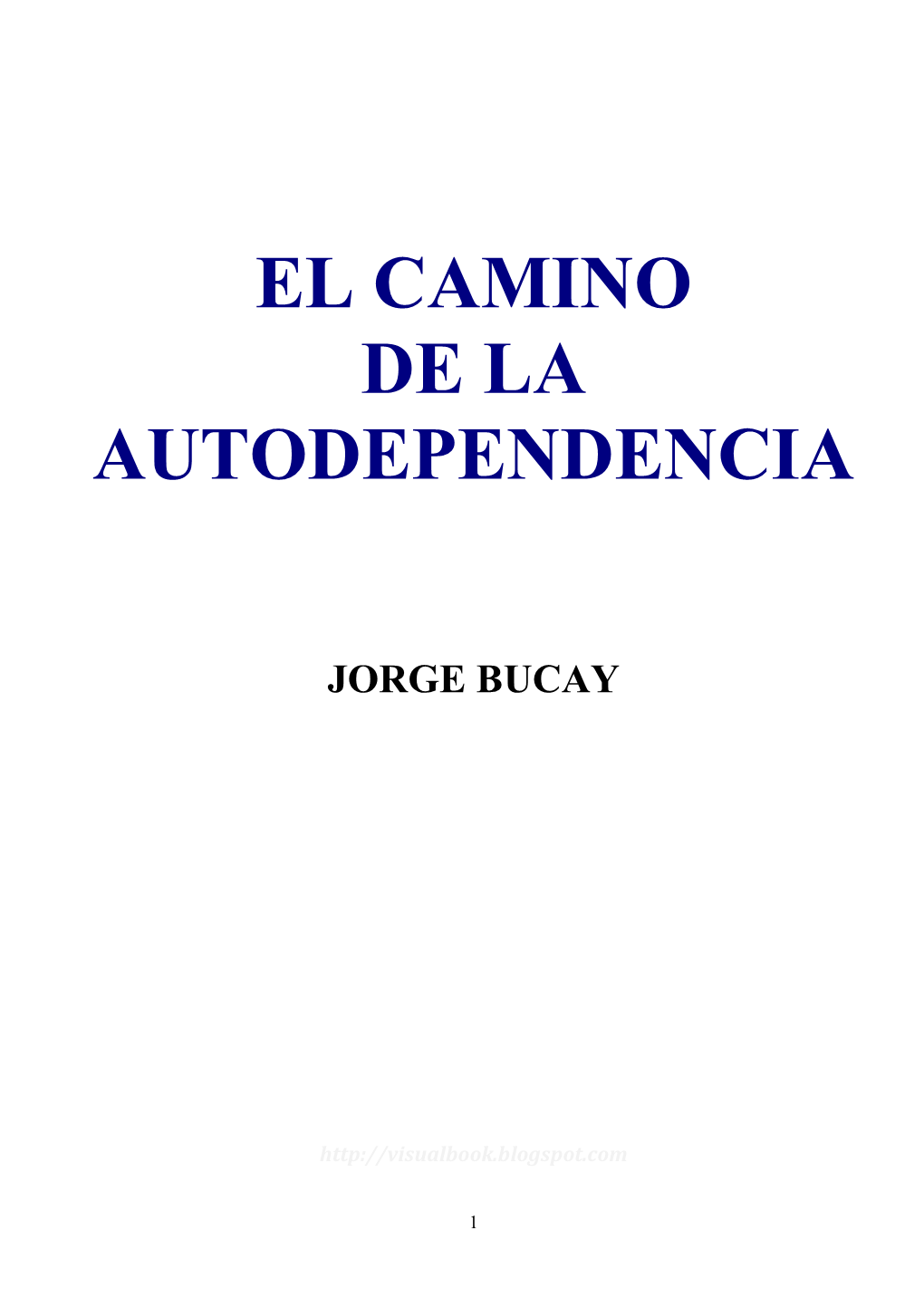 El Camino De La Autodependencia