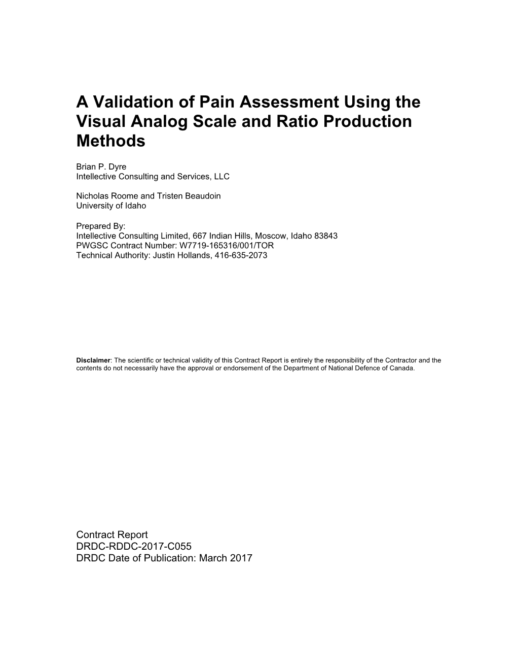 A Validation of Pain Assessment Using the Visual Analog Scale and Ratio Production Methods