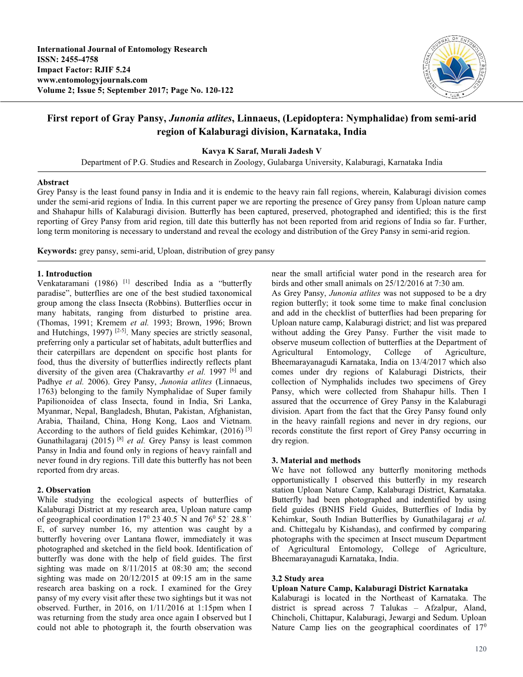 First Report of Gray Pansy, Junonia Atlites, Linnaeus, (Lepidoptera: Nymphalidae) from Semi-Arid Region of Kalaburagi Division, Karnataka, India