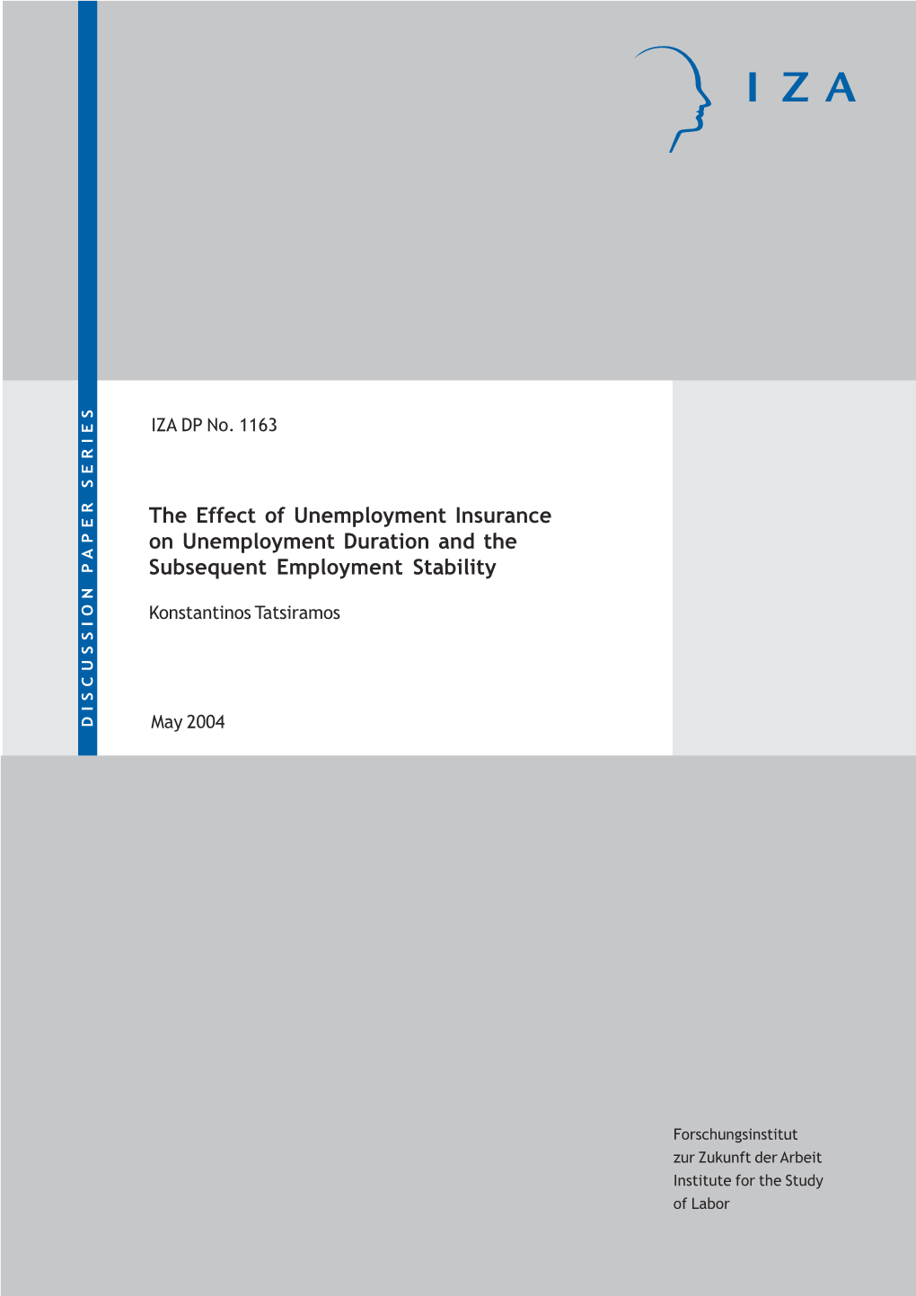 The Effect of Unemployment Insurance on Unemployment Duration and the Subsequent Employment Stability